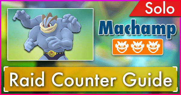 Machamp Solo Raid Guide