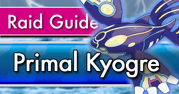 Primal Kyogre Raid Counter Guide Pokemon Go Wiki Gamepress 