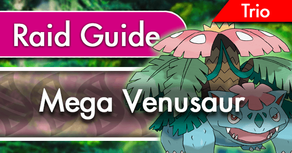 Mega_Venusaur_Trio