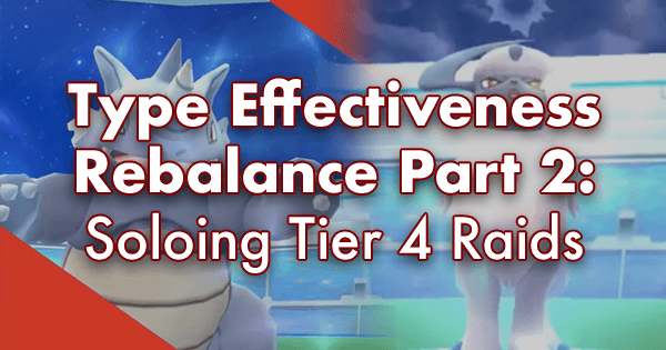 Type Effectiveness Rebalance Part 2 Soloing Tier 4 Raids Pokemon GO Wiki GamePress